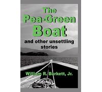 The Pea-Green Boat and Other Unsettling Stories