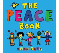The Peace Book by Todd Parr | Hardcover | 2017