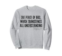 The Peace of God Philippians 4:7 Bible Verse Understanding Sweatshirt
