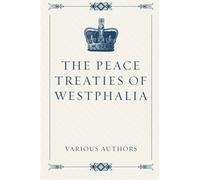 The Peace Treaties of Westphalia