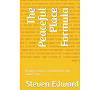 The Peaceful Place Formula: Declutter, organize, and build a home that supports you (Decluttering Collection)