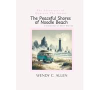 The Peaceful Shores of Noodle Beach: A Collection of Short Stories (The Pink Necromancer: The Adventures of Quaraun The Insane aka The Twighlight Manor Series)