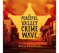 The Peaceful Valley Crime Wave