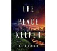 The Peacekeeper: A Novel (The Good Lands)