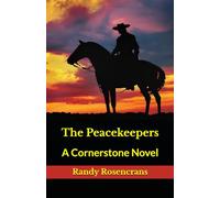 The Peacekeepers: A Cornerstone Novel (The Cornerstone Series)