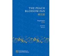 The Peach Blossom Fan (The Hsu-Tang Library of Classical Chinese Literature)