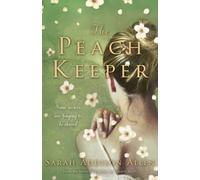 [The Peach Keeper] (By: Sarah Addison Allen) [published: January, 2012]