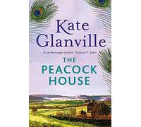 The Peacock House : Escape to the stunning scenery of North Wales in this poignant and heartwarming tale of love and family secrets