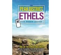 The Peak District Ethels Peak Bagger Logbook: Take On The Ethels Challenge With All 95 Peaks With Grid References & QR Maps To Plan Your Routes