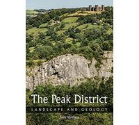The Peak District: Landscape and Geology