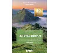 The Peak District (Slow Travel) : Local, characterful guides to Britain's special places