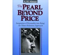 The Pearl Beyond Price: Integration of Personality into Being - an Object Relations Approach (Diamond Mind): 0002