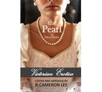 The Pearl by Anonymous: Victorian Erotica Edited and abridged
