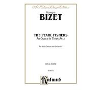 The Pearl Fishers: French, English Language Edition, Vocal Score (Kalmus Edition)