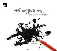 The Pearlfishers - Open Up Your Colouring Book