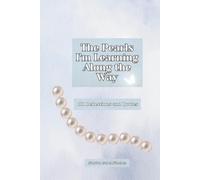 The Pearls I'm Learning Along the Way: 101 Reflections and Quotes