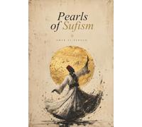 The Pearls of Sufism: Part 1 - The Light Within