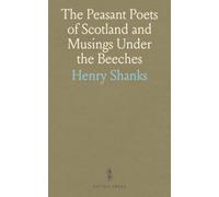 The Peasant Poets of Scotland and Musings Under the Beeches