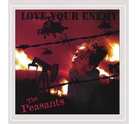 The Peasants - Love Your Enemy [Explicit]