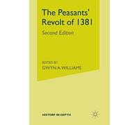 The Peasants’ Revolt of 1381 (History in Depth)