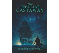 The Peculiar Castaway