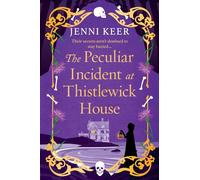 The Peculiar Incident at Thistlewick House: A Gripping Historical Mystery from Jenni Keer for 2026