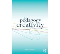 The Pedagogy of Creativity