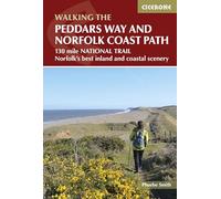 The Peddars Way and Norfolk Coast Path: 130 mile national trail - Norfolk's best inland and coastal scenery (2nd Revised edition)