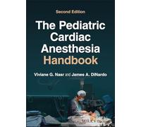 The Pediatric Cardiac Anesthesia Handbook