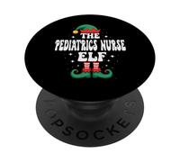 The Pediatrics Nurse Elf Funny Christmas Matching Family PopSockets Adhesive PopGrip