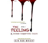 The Peeling & Other Terrifying Tales
