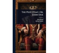 The Peep O'day, Or, John Doe
