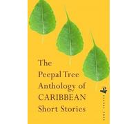 The Peepal Tree Book of Contemporary Caribbean Short Stories
