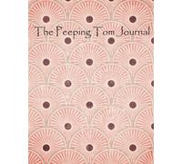 The Peeping Tom Journal - Paper Notebook, Diary & Journal: Light Pink (Journal 8.5 x 11 inches 100 Pages) by Pico Gifts