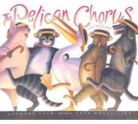 The Pelican Chorus: And Other Nonsense