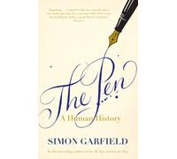 The Pen : A Human History