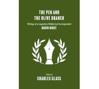 The Pen and the Olive Branch: Reporting the Middle East