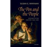 The Pen and the People: English Letter Writers 1660-1800