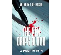 The Pen Drips Blood: A Poet in Pain