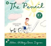 The Pencil : A brilliantly funny picture book from the legendary author of FUNNYBONES, EACH PEACH PEAR PLUM and PEEPO!