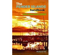 The Pender Islands Handbook : 10th Anniversary Edition