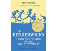 The Penderwicks: A Summer Tale of Four Sisters, Two Rabbits, and a Very Interesting Boy
