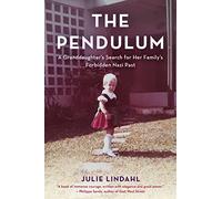 The Pendulum: A Granddaughter's Search for Her Family's - Paperback / softback N