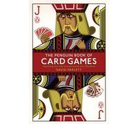 The Penguin Book of Card Games: Everything You Need to Know to Play Over 250 Games