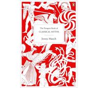 The Penguin Book of Classical Myths by Jennifer March (English) Paperback Book