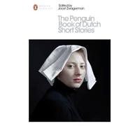 The Penguin Book of Dutch Short Stories (Penguin Modern Classics)