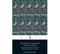 The Penguin Book of English Song: Seven Centuries of Poetry from Chaucer to Auden (Penguin Classics)