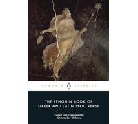 The Penguin Book of Greek and Latin Lyric Verse