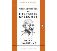 The Penguin Book of Historic Speeches by Brian MacArthur (PB 2017)