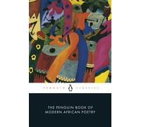 The Penguin Book of Modern African Poetry: Fourth Edition (Penguin Classics)